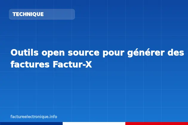 Outils open source pour générer des factures Factur-X